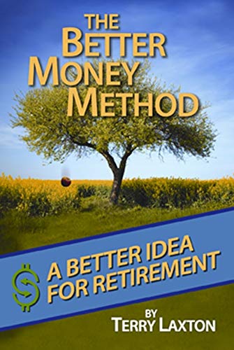 Imagen de archivo de Better Money Method, The: A Better Idea for Retirement a la venta por Wonder Book