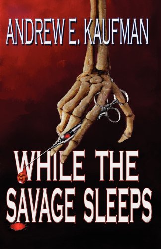 9780692011218: While the Savage Sleeps