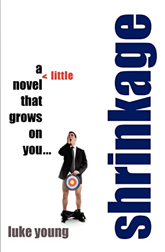 Beispielbild fr Shrinkage: a little novel: that grows on you. zum Verkauf von WorldofBooks