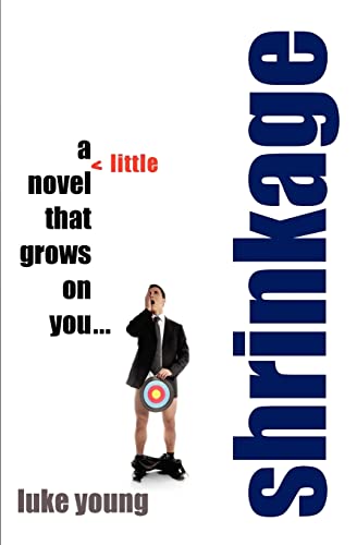 Imagen de archivo de Shrinkage: a little novel: that grows on you. a la venta por WorldofBooks