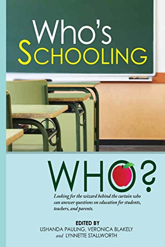 Stock image for Who's Schooling Who for sale by BookHolders