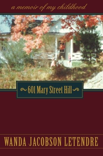 Stock image for 601 Mary Street Hill; a memoir of my childhood for sale by ThriftBooks-Dallas