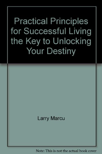 Beispielbild fr Practical Principles for Successful Living the Key to Unlocking Your Destiny zum Verkauf von ThriftBooks-Atlanta
