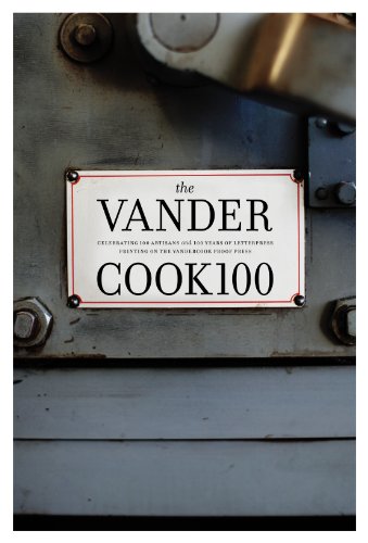 9780692016107: The Vandercook 100: Celebrating 100 Artisans and 100 Years of Letterpress Printing on the Vandercook Proof Press by Heather Mitchell (2012) Flexibound