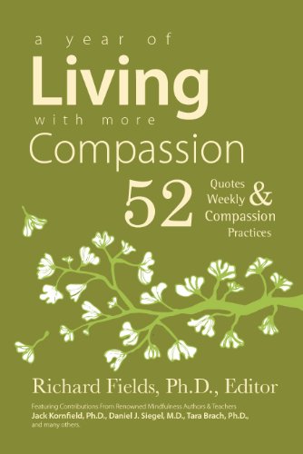 Imagen de archivo de A Year of Living with more Compassion: 52 Quotes & Weekly Compassion Practices a la venta por SecondSale