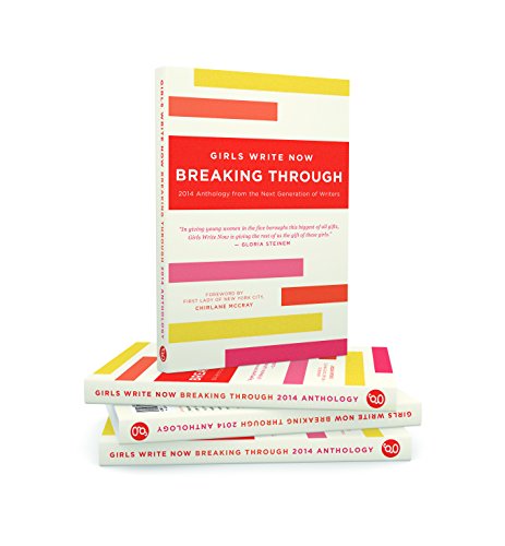 Beispielbild fr Breaking Through: The Girls Write Now 2014 zum Verkauf von ThriftBooks-Dallas