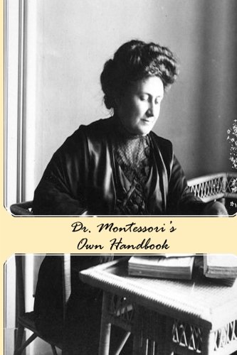 9780692022863: Dr. Montessori's Own Handbook