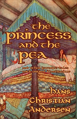 Beispielbild fr The Princess and the Pea and Other Favorite Tales (With Original Illustrations) zum Verkauf von GF Books, Inc.