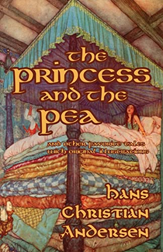 9780692024102: The Princess and the Pea and Other Favorite Tales (With Original Illustrations)