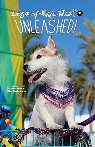 Stock image for Dogs of Key West, Unleashed! for sale by Wonder Book