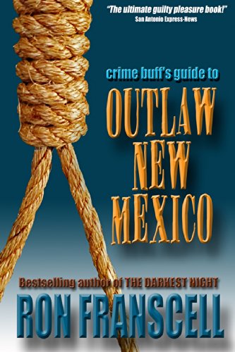 Imagen de archivo de Crime Buff's Guide to Outlaw New Mexico (Crime Buff's Guides) a la venta por Book Deals