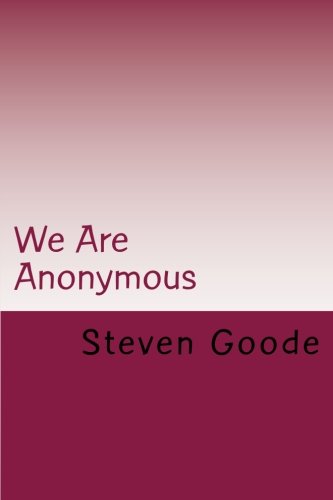 Imagen de archivo de We Are Anonymous: The unknown horrors of war.: Volume 1 a la venta por Revaluation Books