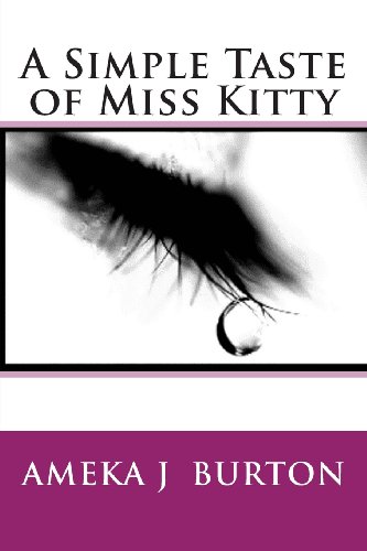 9780692027349: A Simple Taste of Miss Kitty: Volume 1