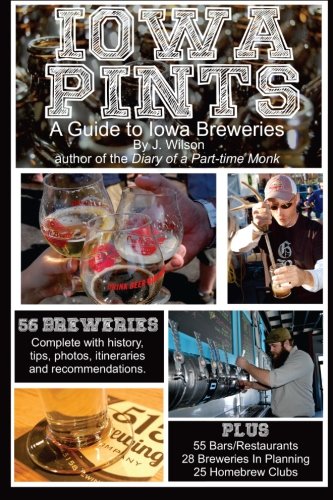 Imagen de archivo de Iowa Pints: A Guide To Iowa's Breweries a la venta por SecondSale