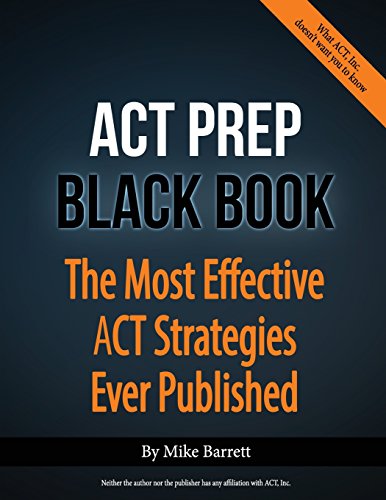 Beispielbild fr ACT Prep Black Book: The Most Effective ACT Strategies Ever Published zum Verkauf von Wonder Book