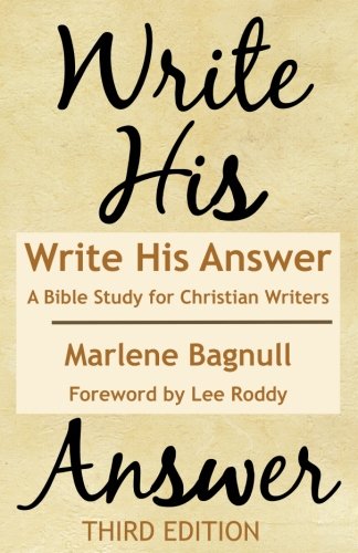 Beispielbild fr Write His Answer: A Bible Study for Christian Writers zum Verkauf von Dream Books Co.