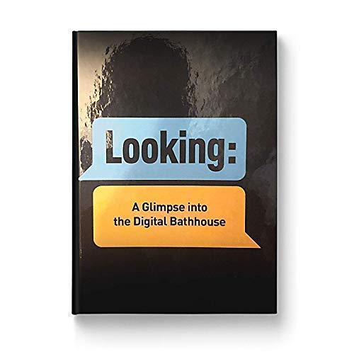 Beispielbild fr Looking: A Glimpse into the Digital Bathhouse zum Verkauf von Better World Books