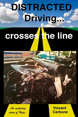 Imagen de archivo de Distracted Driving. crosses the line a la venta por SecondSale