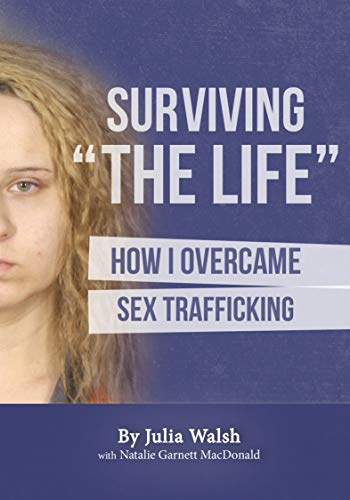 Stock image for Surviving "The Life:" How I Overcame Sex Trafficking for sale by HPB-Movies