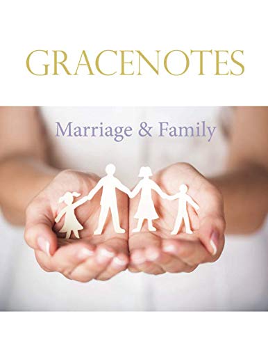 Beispielbild fr GraceNotes: Marriage and Family zum Verkauf von Revaluation Books