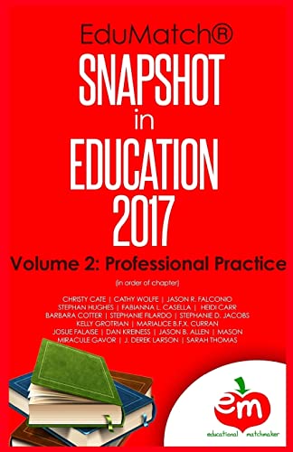 9780692046401: EduMatch Snapshot in Education (2017): Volume 2: Professional Practice