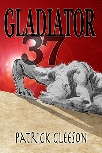 Imagen de archivo de Gladiator 37 a la venta por THE SAINT BOOKSTORE