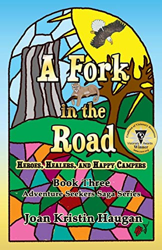 Beispielbild fr A Fork in the Road: Heroes, Healers, and Happy Campers (Adventure Seekers Saga) zum Verkauf von Lucky's Textbooks