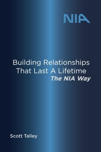 Stock image for Building Relationships That Last a Lifetime: The NIA Way for sale by ThriftBooks-Dallas