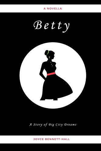 Imagen de archivo de Betty: A Story of Big City Dreams a la venta por Books From California
