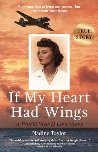 Imagen de archivo de If My Heart Had Wings: A World War II Love Story a la venta por SecondSale