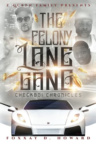 Imagen de archivo de The Felony Lane Gang: The Check Boi Chronicles a la venta por HPB-Emerald