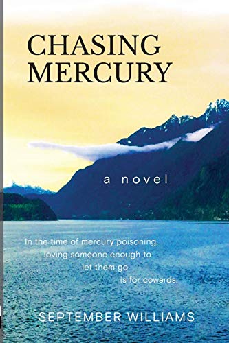 Imagen de archivo de Chasing Mercury (The Chasing Mercury Toxic Trilogy) a la venta por SecondSale