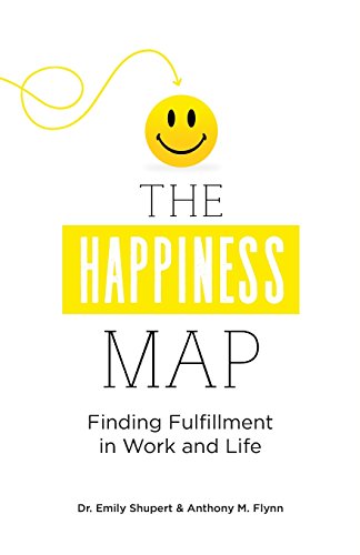 Stock image for The Happiness Map: Finding Fulfillment in Work and Life for sale by HPB-Ruby