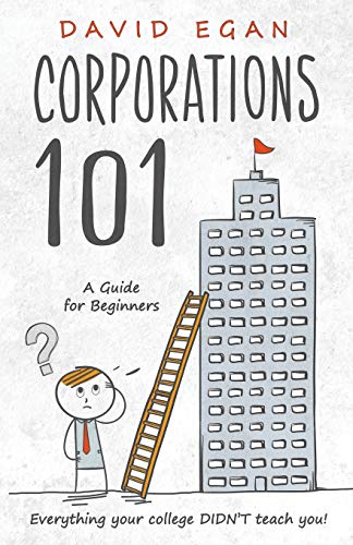 Stock image for Corporations 101 : A Guide for Beginners for sale by Better World Books