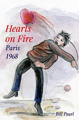 Imagen de archivo de Hearts on Fire, Paris 1968 a la venta por Big River Books