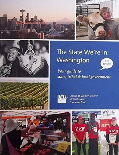 Stock image for The State We're In: Washington: Your guide to state, tribal & local government for sale by SecondSale