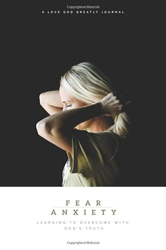 Beispielbild fr Fear & Anxiety: Learning to Overcome with God's Truth: A Love God Greatly Study Journal zum Verkauf von SecondSale