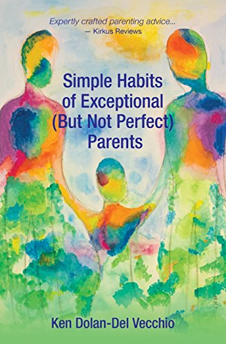 Stock image for Simple Habits of Exceptional (But Not Perfect) Parents for sale by Book Deals