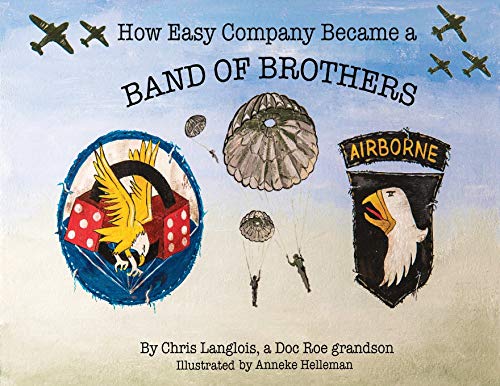 

How Easy Company Became a Band of Brothers [signed] [first edition]