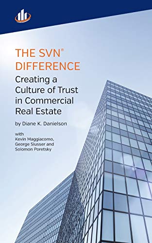 9780692069882: The SVN Difference: Creating a Culture of Trust in Commercial Real Estate