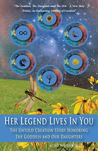 Stock image for Her Legend Lives in You: The Untold Goddess Story for sale by Wonder Book