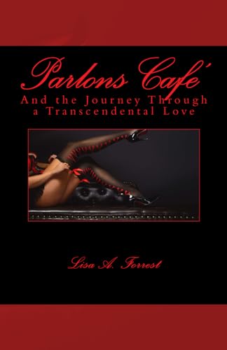 Stock image for Parlons Cafe': And the Journey Through a Transcendental Love for sale by ThriftBooks-Atlanta