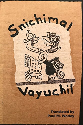 Imagen de archivo de Snichimal Vayuchil (North Dakota Quarterly Supplement) a la venta por Books Unplugged