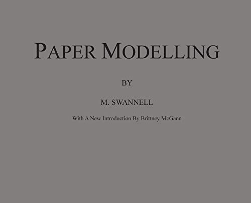 9780692075326: Paper Modelling: A Combination of Paper Folding, Paper Cutting & Pasting and Ruler Drawing Forming an Introduction to Cardboard Modelling