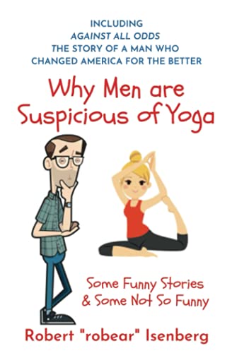 Beispielbild fr Why Men are Suspicious of Yoga: And Other Very, Very Funny Stories zum Verkauf von Goodwill of Colorado