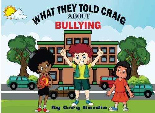 Stock image for WHAT THEY TOLD CRAIG about BULLYING for sale by Revaluation Books