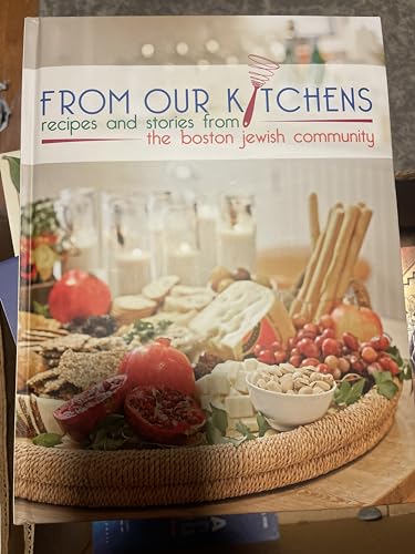 Stock image for From Our Kitchens: Recipes and Stories from the Boston Jewish Community for sale by B-Line Books
