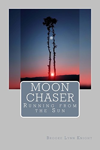 Imagen de archivo de Moon Chaser: Running from the Sun [Soft Cover ] a la venta por booksXpress