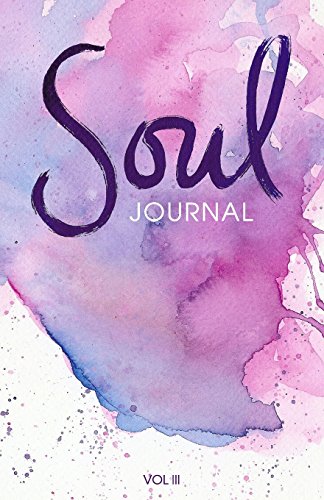 Stock image for Soul Journal: A Writing Prompts Journal for Self Discovery: Volume 3 for sale by Revaluation Books
