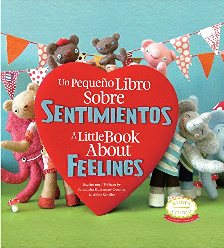 Beispielbild fr Un Pequeno Libro Sobre Sentimientos: a Little Book about Feelings : Spanish English Bilingual Edition zum Verkauf von Better World Books